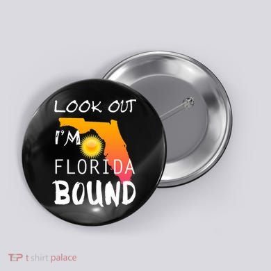 Florida Bound Vacation Spring Break Button