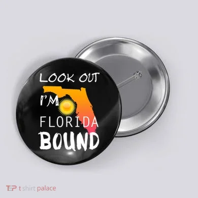Florida Bound Vacation Spring Break Button