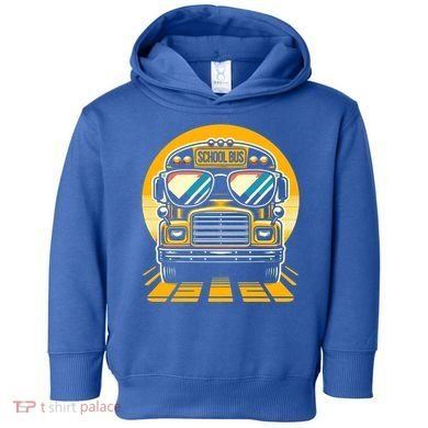Funny Bus With Sunglasses School Bus Driver Back To School Funny Gift Toddler Hoodie
