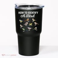 Funny Bird Watcher How To Identify A Bird Unique Birder Tumbler thumb 0