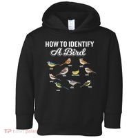 Funny Bird Watcher How To Identify A Bird Unique Birder Toddler Hoodie thumb 0