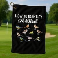 Funny Bird Watcher How To Identify A Bird Unique Birder Golf Towel thumb 1
