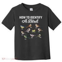 Funny Bird Watcher How To Identify A Bird Unique Birder Toddler T-Shirt thumb 0