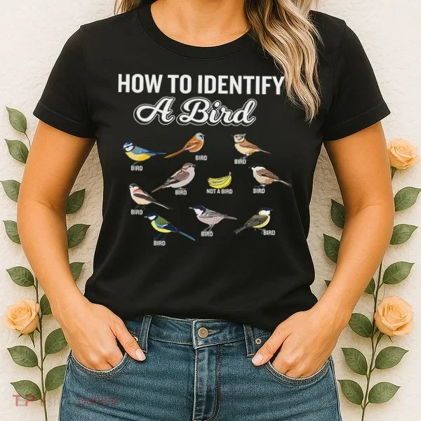 Funny Bird Watcher How To Identify A Bird Unique Birder Women's T-Shirt
