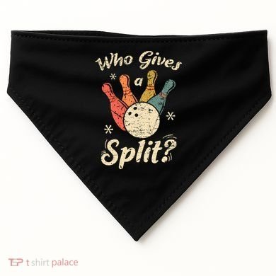 Funny Bowling Who Gives A Split Bowler Bowling Team Gift USA-Made Doggie Bandana