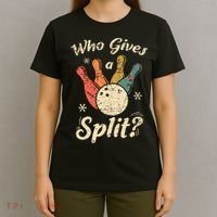 Funny Bowling Who Gives A Split Bowler Bowling Team Gift T-Shirt thumb 4