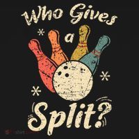 Funny Bowling Who Gives A Split Bowler Bowling Team Gift Coaster thumb 2