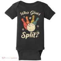 Funny Bowling Who Gives A Split Bowler Bowling Team Gift Baby Bodysuit thumb 0