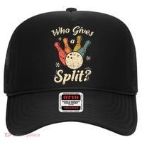 Funny Bowling Who Gives A Split Bowler Bowling Team Gift Hat thumb 0