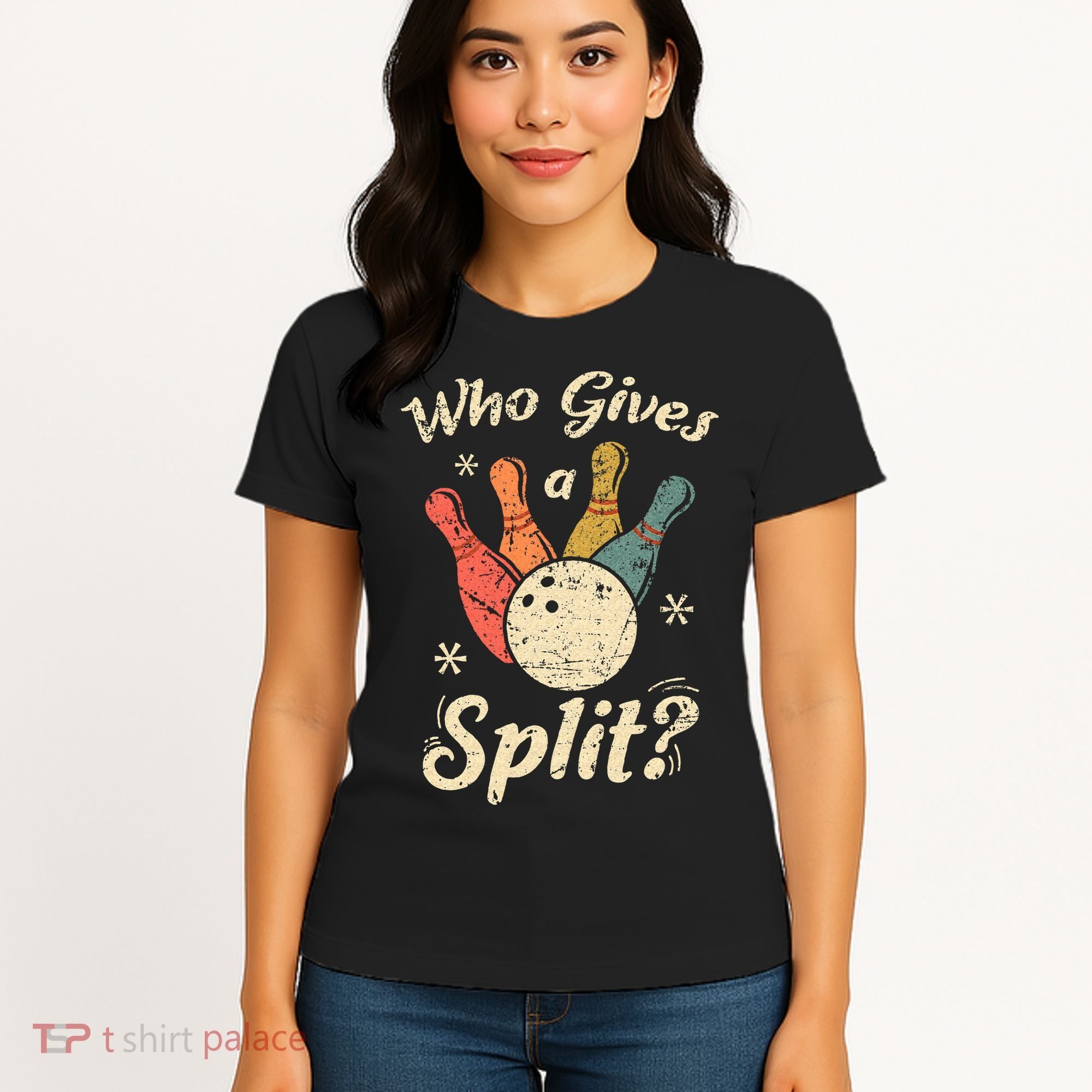Funny Bowling Who Gives A Split Bowler Bowling Team Gift Women's T-Shirt