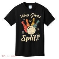 Funny Bowling Who Gives A Split Bowler Bowling Team Gift Kids T-Shirt thumb 0