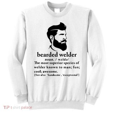 Funny Beard Welder Definition Meaning Sweatshirt