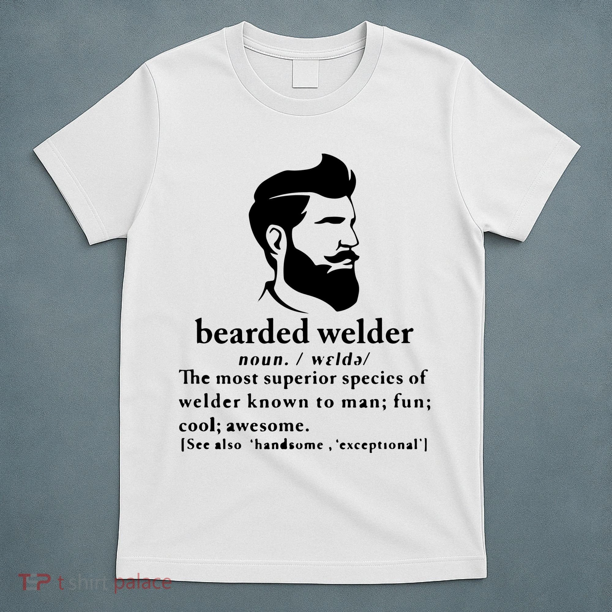 Funny Beard Welder Definition Meaning T-Shirt
