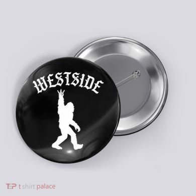 Funny Bigfoot Westside Hand Sign For California West Coast Button
