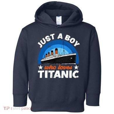 For Boys Who Just Love The RMS Titanic Toddler Hoodie
