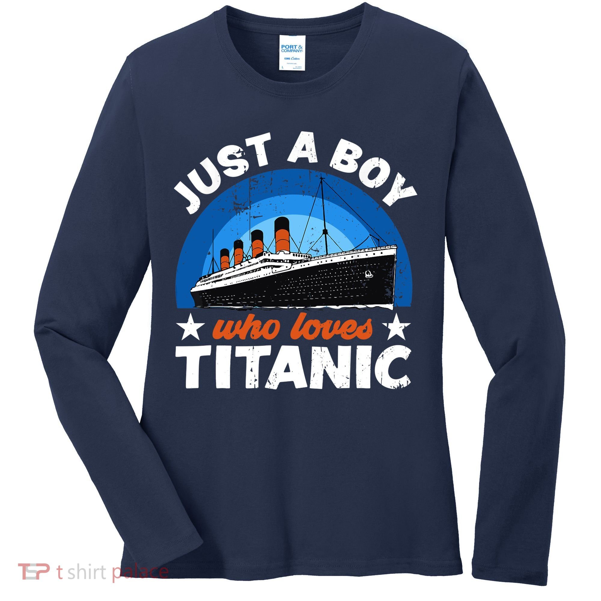 For Boys Who Just Love The RMS Titanic Women's Long Sleeve Shirt