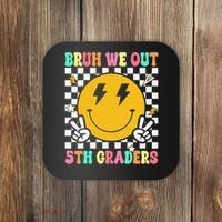 Funny Bruh We Out 5th Graders Fifth Grade Last Day of Coaster thumb 0