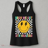 Funny Bruh We Out 5th Graders Fifth Grade Last Day of Women's Tank Top thumb 3