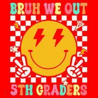 Funny Bruh We Out 5th Graders Fifth Grade Last Day of Santa Hat thumb 1