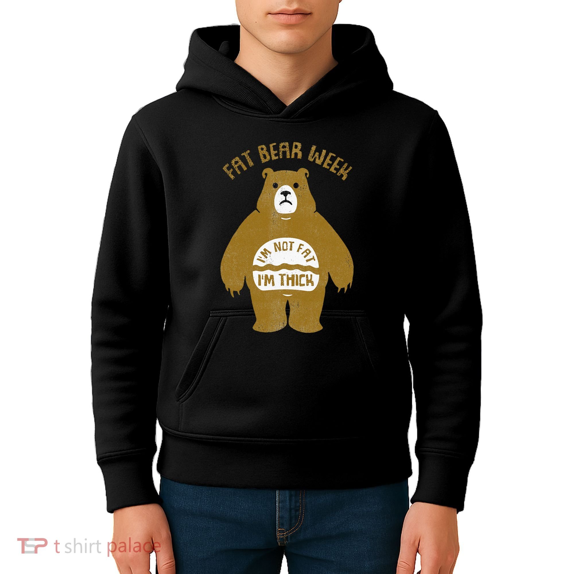 Fat Bear Week IM Not Fat IM Thick Kids Hoodie