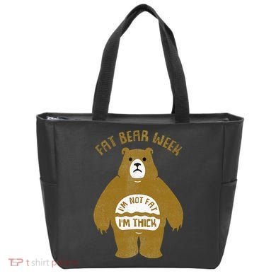 Fat Bear Week IM Not Fat IM Thick Tote Bag