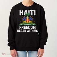 Freedom Began With Us Happy Haitian Flag Day Haiti Flag Women's Sweatshirt thumb 0