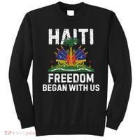 Freedom Began With Us Happy Haitian Flag Day Haiti Flag Sweatshirt thumb 0