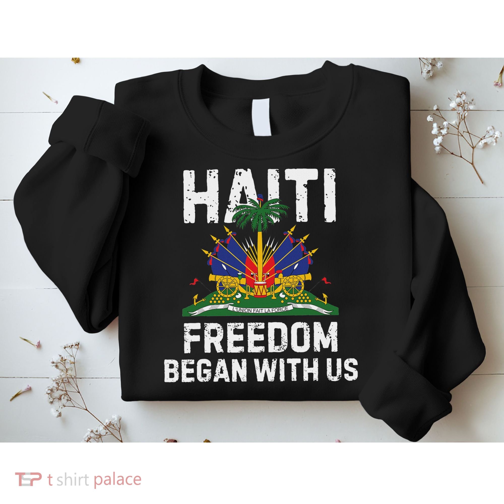 Freedom Began With Us Happy Haitian Flag Day Haiti Flag Sweatshirt
