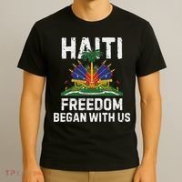 Freedom Began With Us Happy Haitian Flag Day Haiti Flag T-Shirt thumb 3