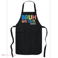 Funny BRUH We Out Teachers Schools Out Apron thumb 0