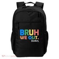 Funny BRUH We Out Teachers Schools Out Backpack thumb 0
