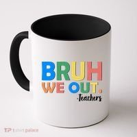 Funny BRUH We Out Teachers Schools Out Coffee Mug thumb 0