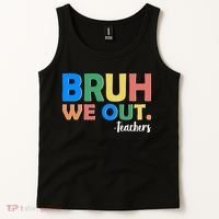 Funny BRUH We Out Teachers Schools Out Tank Top thumb 2