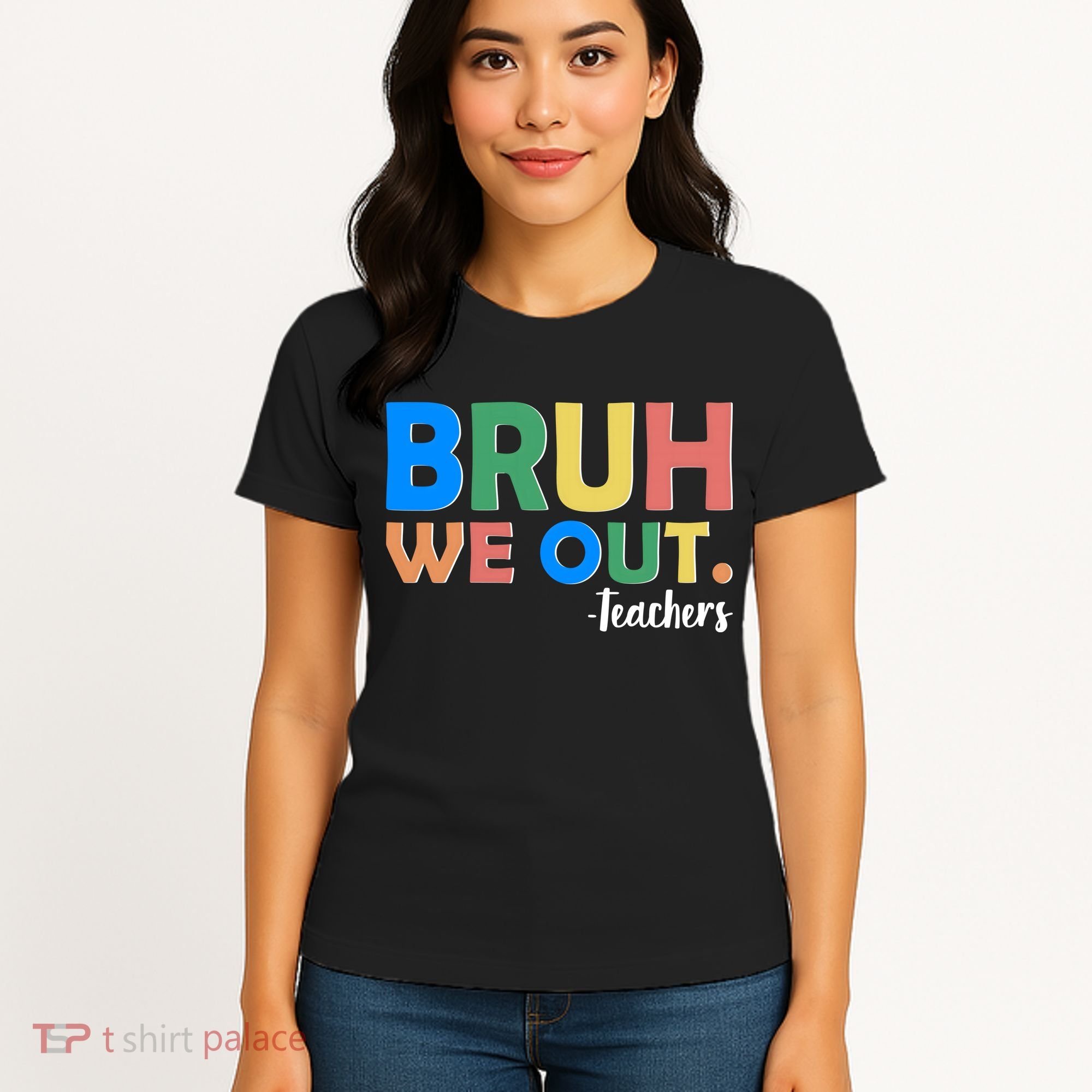 Funny BRUH We Out Teachers Schools Out Women's T-Shirt
