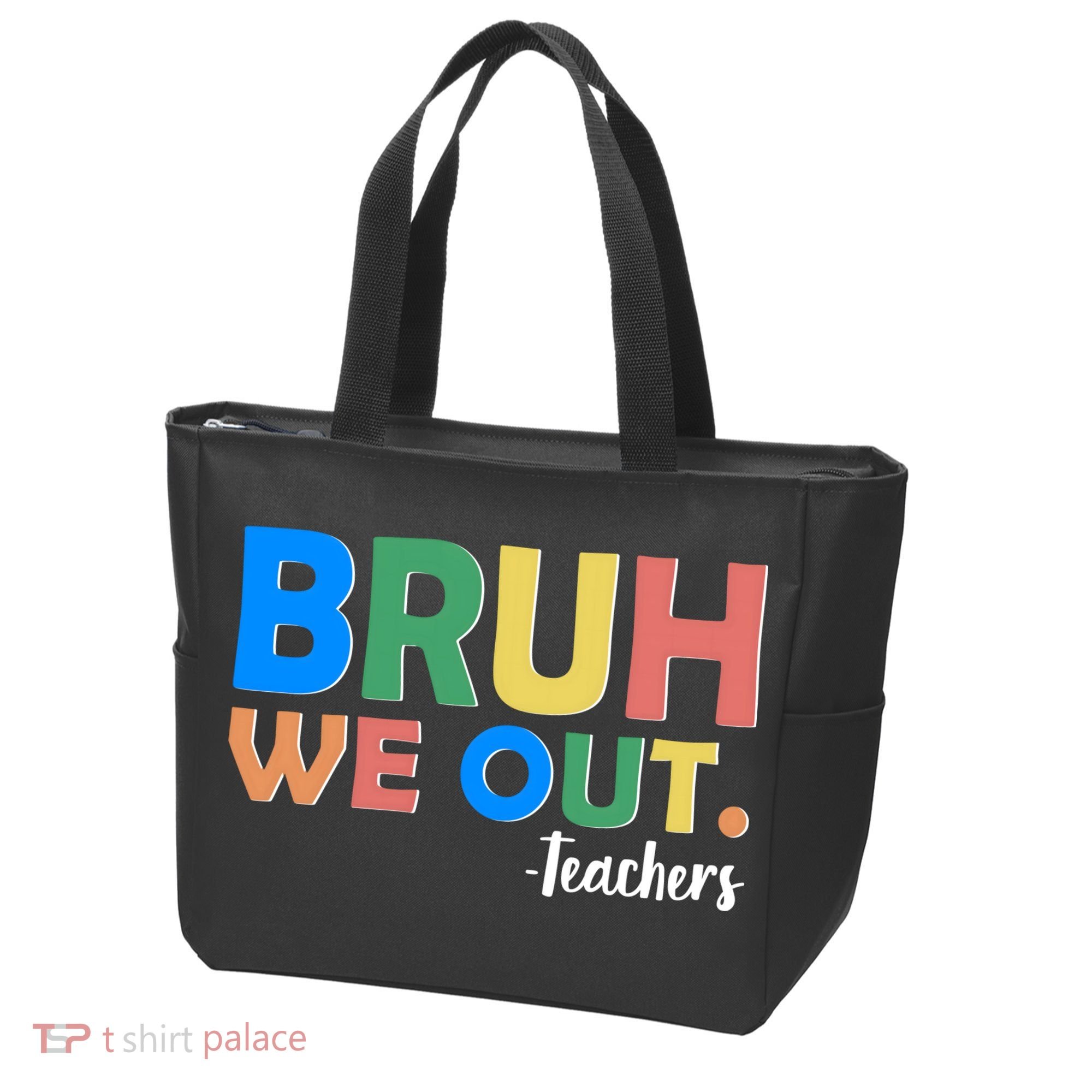 Funny BRUH We Out Teachers Schools Out Tote Bag