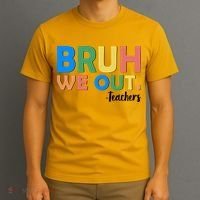 Funny BRUH We Out Teachers Schools Out T-Shirt thumb 3