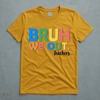 Funny BRUH We Out Teachers Schools Out T-Shirt thumb 5