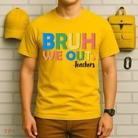 Funny BRUH We Out Teachers Schools Out T-Shirt thumb 6