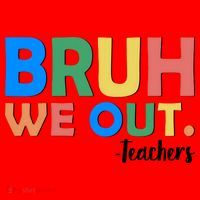 Funny BRUH We Out Teachers Schools Out Santa Hat thumb 1