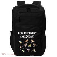 Funny Bird Watcher How To Identify A Bird Unique Birder Impact Tech Backpack thumb 0