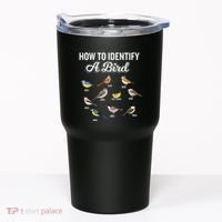 Funny Bird Watcher How To Identify A Bird Unique Birder Tumbler thumb 0
