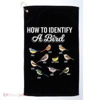 Funny Bird Watcher How To Identify A Bird Unique Birder Golf Towel thumb 0