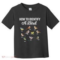 Funny Bird Watcher How To Identify A Bird Unique Birder Toddler T-Shirt thumb 0