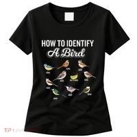 Funny Bird Watcher How To Identify A Bird Unique Birder Women's T-Shirt thumb 0