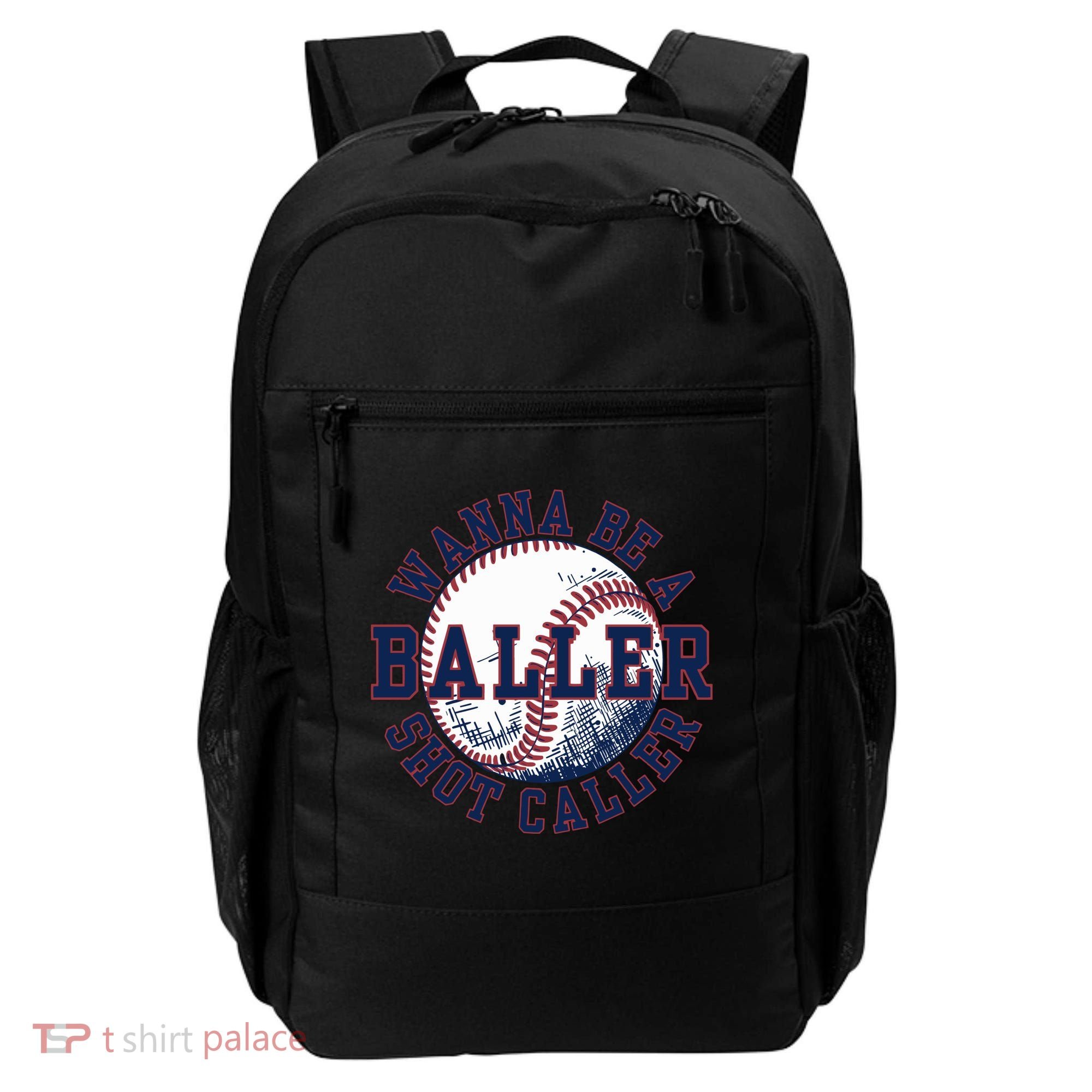 Funny Baller Wanna Be A Shot Caller Baseball Player Backpack