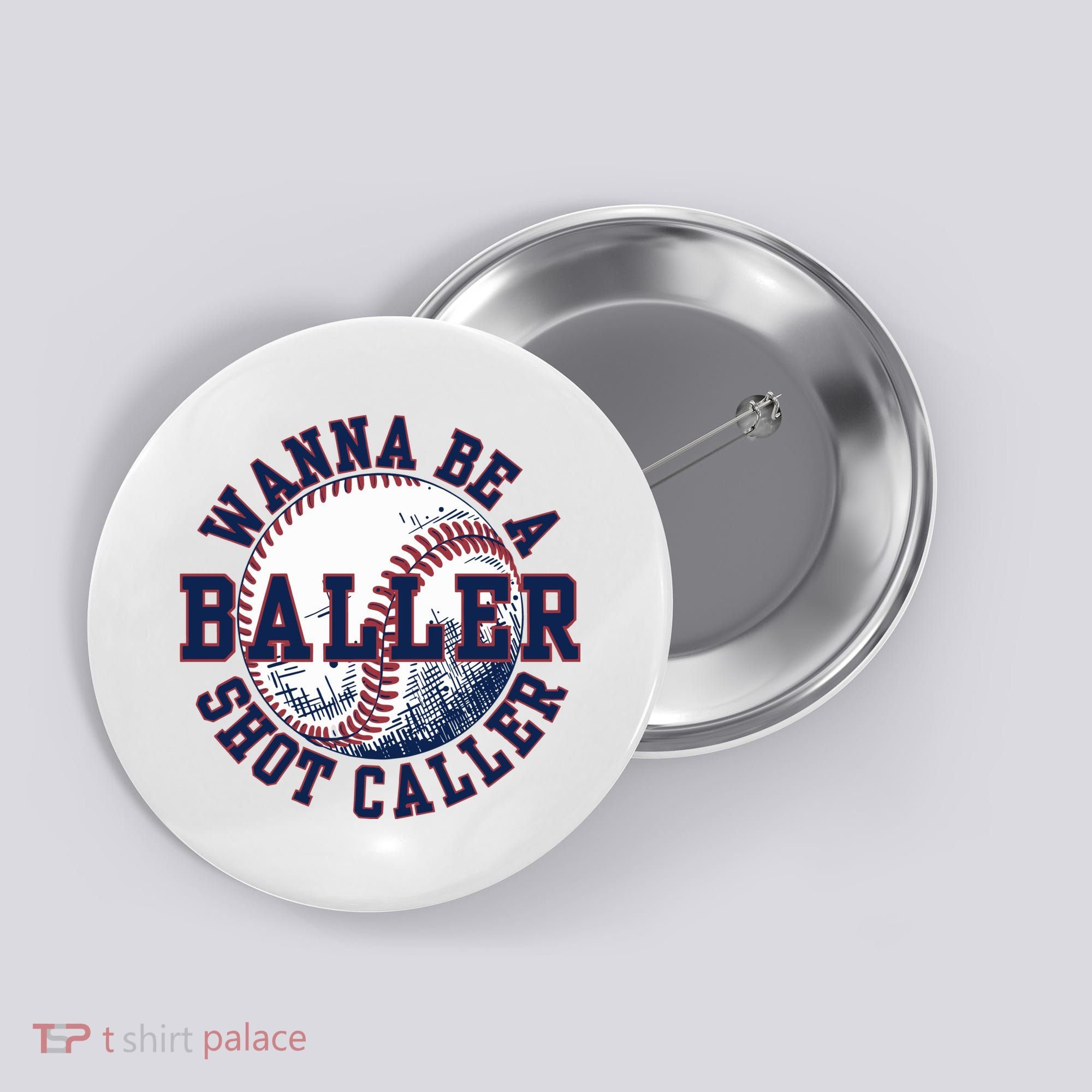 Funny Baller Wanna Be A Shot Caller Baseball Player Button