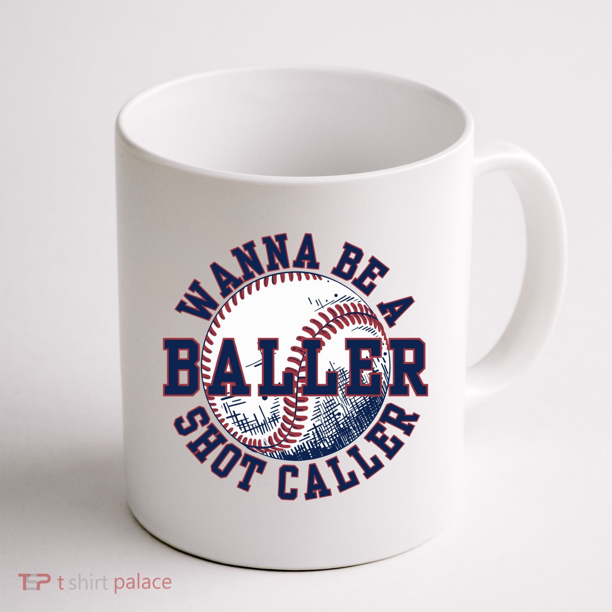 Funny Baller Wanna Be A Shot Caller Baseball Player Coffee Mug