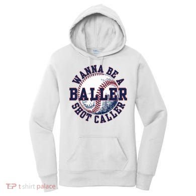 Funny Baller Wanna Be A Shot Caller Baseball Player Women's Hoodie