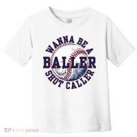 Funny Baller Wanna Be A Shot Caller Baseball Player Toddler T-Shirt thumb 0