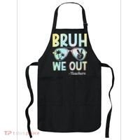 Funny Bruh We Out Teachers End Of School Year Teacher Apron thumb 0